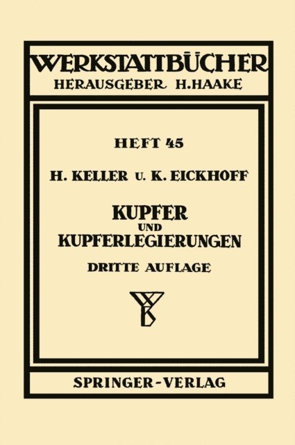 K. Eickhoff, H. Keller - Kupfer und Kupferlegierungen, E-bok