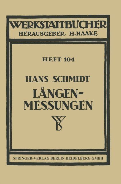 H. Schmidt - Längenmessungen, E-bok