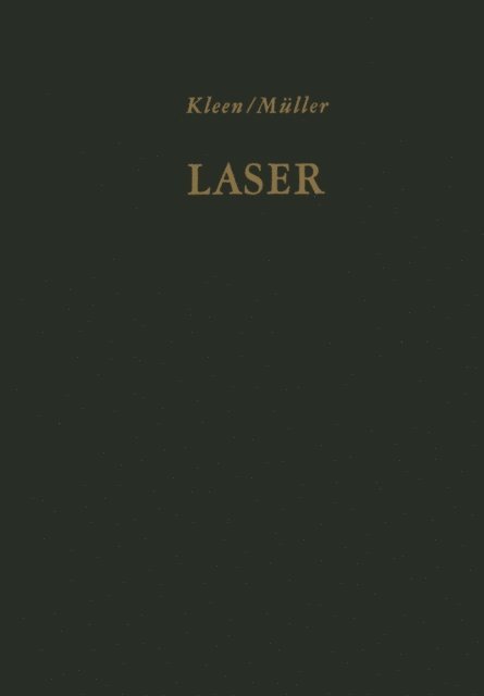 R. Muller, W. Kleen - Laser, E-bok