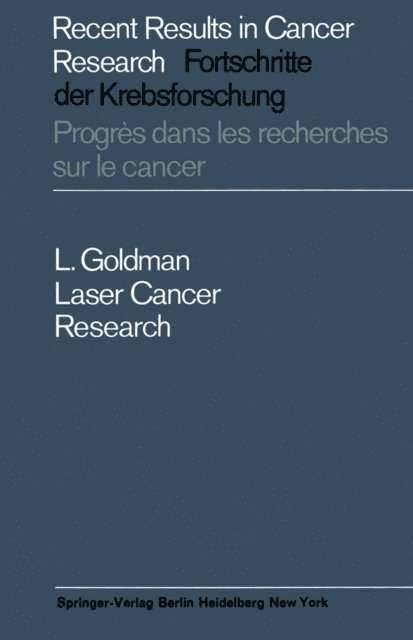 Leon Goldman - Laser Cancer Research, E-bok