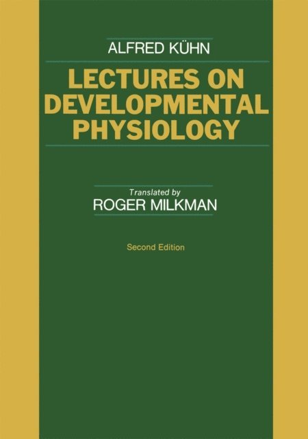 Alfred Kuhn - Lectures on Developmental Physiology, E-bok