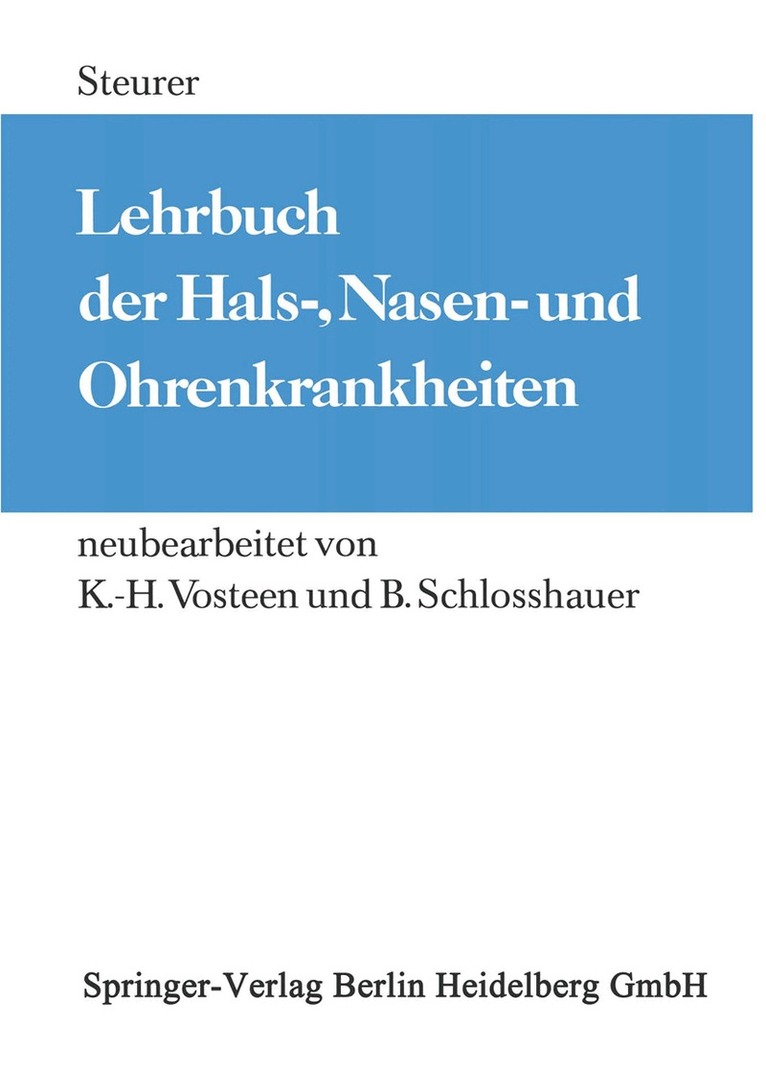 O. Steurer, K. H. Vosteen, B. Schlosshauer - Lehrbuch der Hals-, Nasen- und Ohrenkrankheiten, Häftad