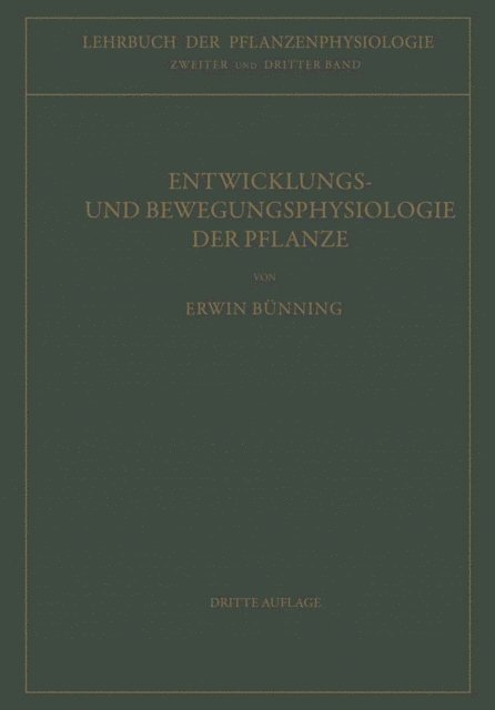 Erwin Bunning - Entwicklungs- und Bewegungsphysiologie der Pflanze, E-bok
