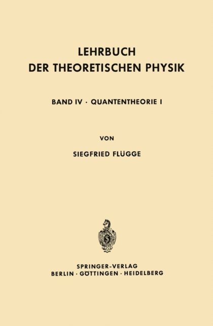 Siegfried Flugge - Lehrbuch der Theoretischen Physik, E-bok
