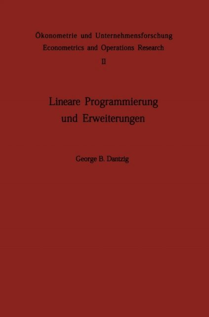 G. B. Dantzig - Lineare Programmierung und Erweiterungen, E-bok