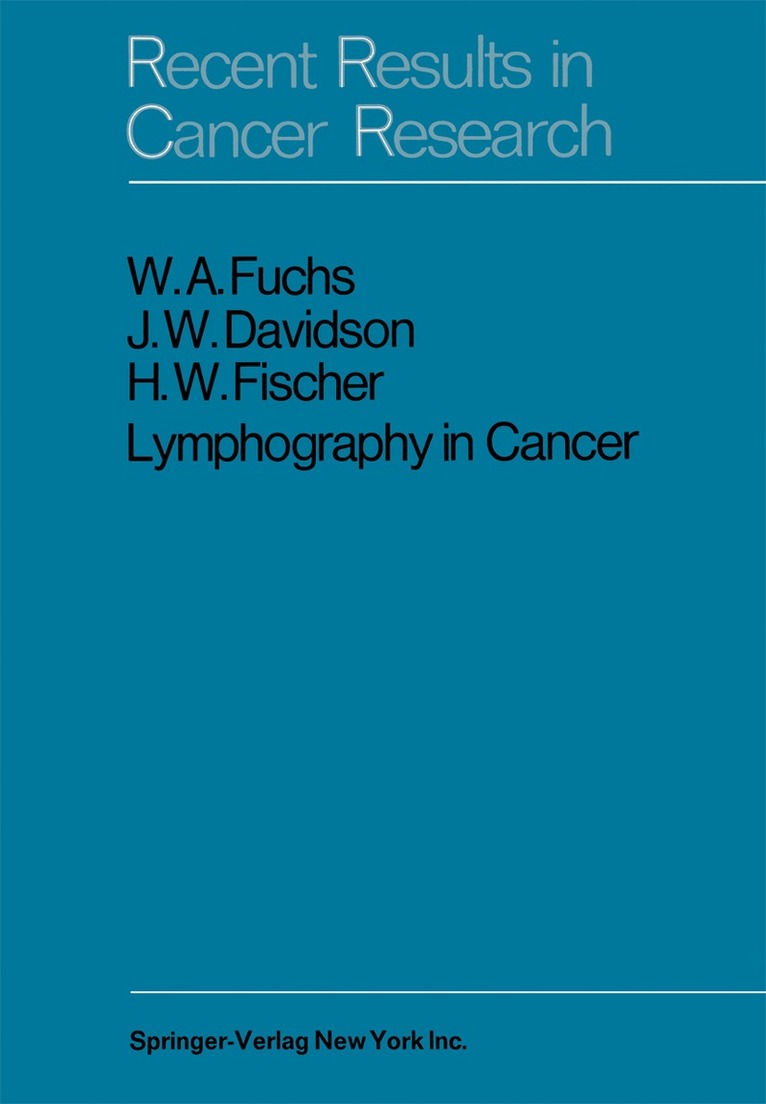W.A. Fuchs, J.W. Davidson, H.W. Fischer - Lymphography in Cancer, Häftad. Tillgänglighet: Lägg i varukorg