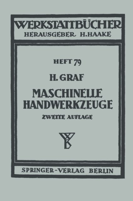 H. Graf - Maschinelle Handwerkzeuge, E-bok