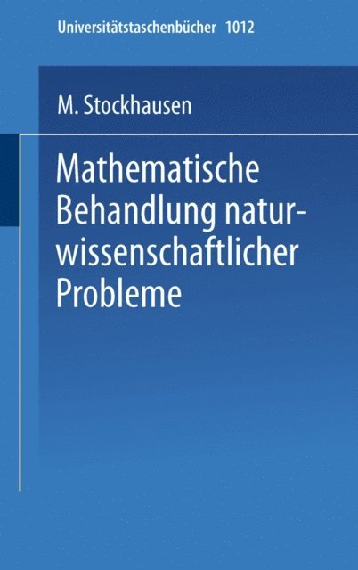 M. Stockhausen - Mathematische Behandlung naturwissenschaftlicher Probleme, E-bok