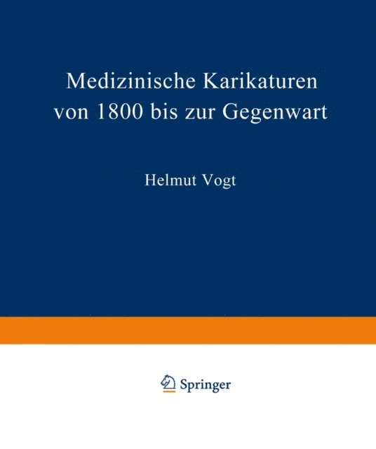 H. Vogt - Medizinische Karikaturen von 1800 bis zur Gegenwart, E-bok