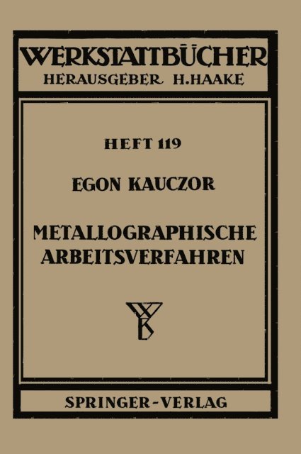 E. Kauczor - Metallographische Arbeitsverfahren, E-bok