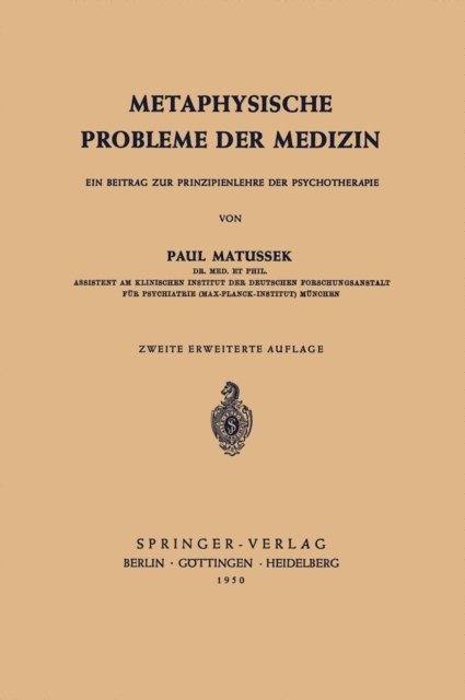 P. Matussek - Metaphysische Probleme der Medizin, E-bok