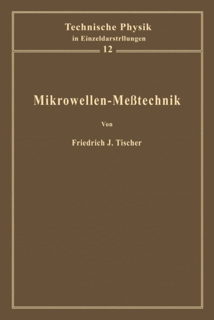 F. J. Tischer - Mikrowellen-Meßtechnik, E-bok