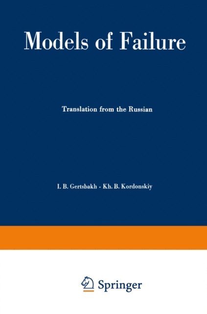 Kh.B. Kordonskiy, Ilya Gertsbakh - Models of Failure, E-bok