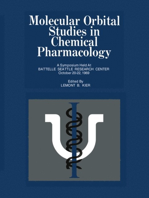 Lemont B. Kier - Molecular Orbital Studies in Chemical Pharmacology, E-bok