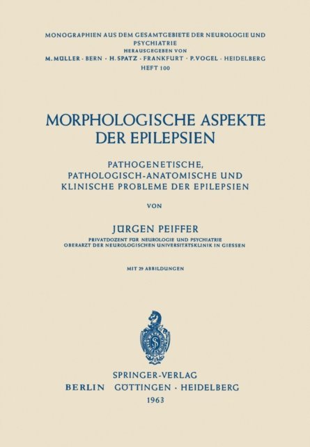 J. Pfeiffer - Morphologische Aspekte der Epilepsien, E-bok