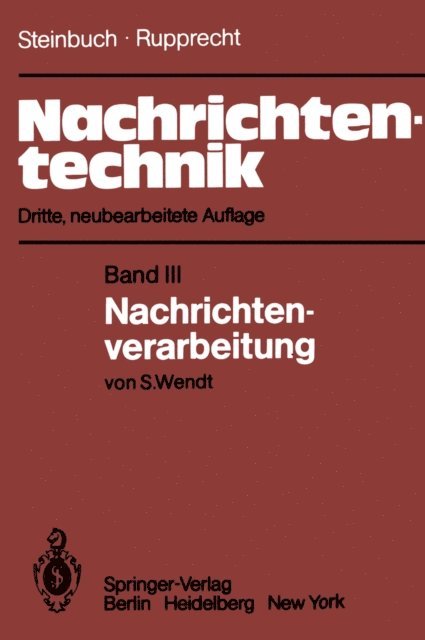 S. Wendt, Werner Rupprecht, Karl Steinbuch - Nachrichtentechnik, E-bok