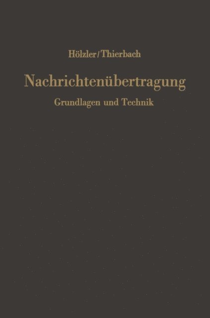 Dietwald Thierbach, Erwin Holzler - Nachrichtenübertragung, E-bok