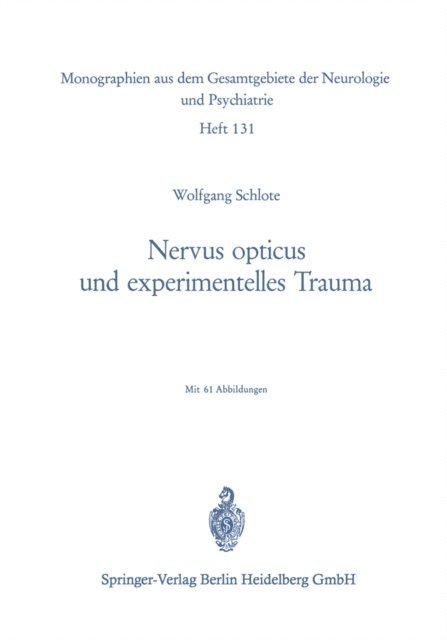 W. Schlote - Nervus opticus und experimentelles Trauma, E-bok
