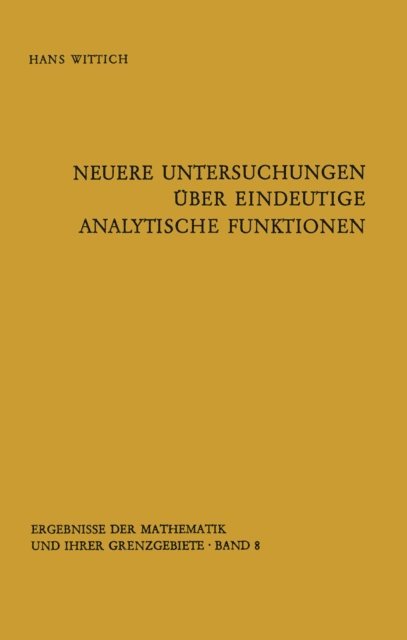 Hans Wittich - Neuere Untersuchungen über eindeutige analytische Funktionen, E-bok