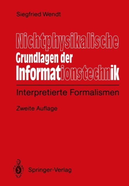Siegfied Wendt - Nichtphysikalische Grundlagen der Informationstechnik, E-bok