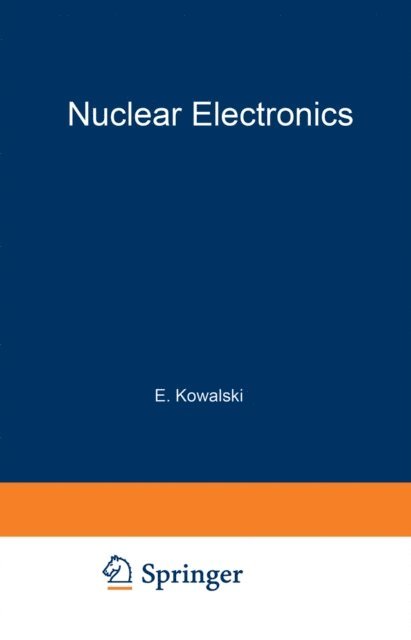 Emil Kowalski - Nuclear Electronics, E-bok