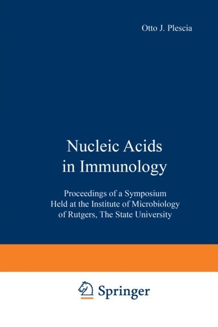 W. Braun, O. J. Plescia - Nucleic Acids in Immunology, E-bok