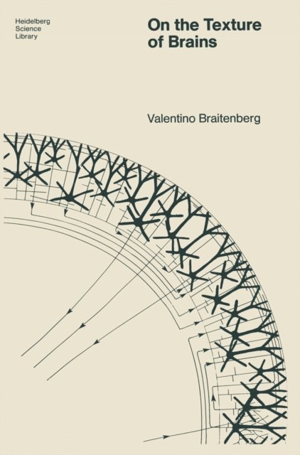 Valentin Braitenberg - On the Texture of Brains, E-bok