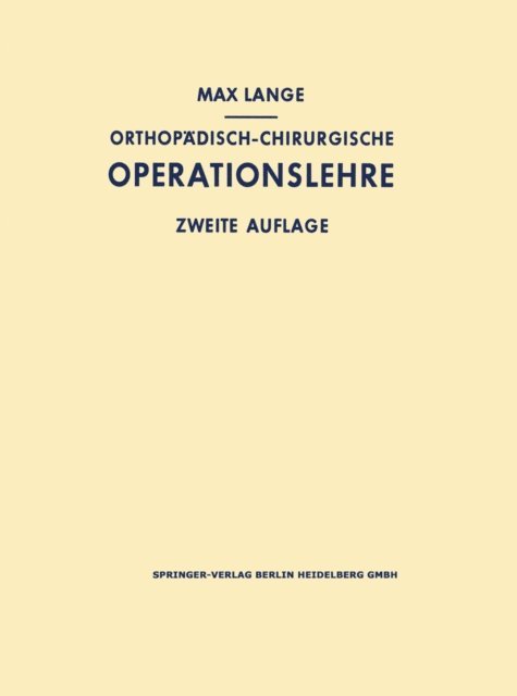 Max Lange - Orthopädisch-chirurgische Operationslehre, E-bok