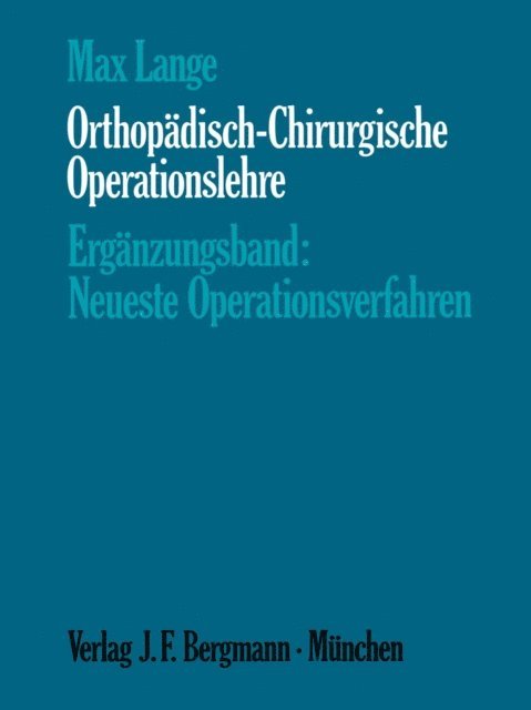 Max Lange - Orthopädisch-Chirurgische Operationslehre, E-bok
