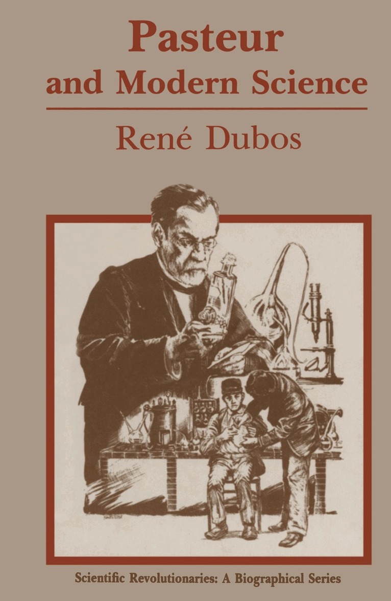 Rene J. Dubos, Thomas D. Brock - Pasteur and Modern Science, Häftad. Tillgänglighet: Lägg i varukorg