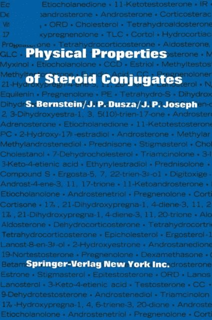 J.P. Joseph, J.P. Dusza, Seymour Bernstein - Physical Properties of Steroid Conjugates, E-bok