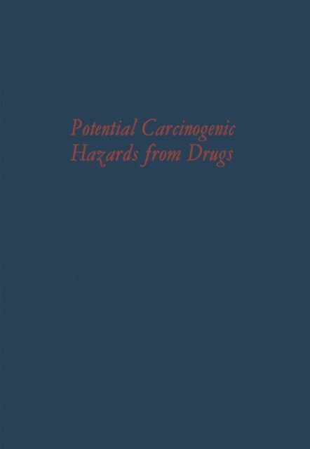 R. Truhaut - Potential Carcinogenic Hazards from Drugs, E-bok