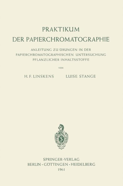 Luise Stange, Hans F. Linskens - Praktikum der Papierchromatographie, E-bok