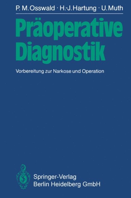 U. Muth, H.-J. Hartung, P.M. Osswald - Präoperative Diagnostik, E-bok