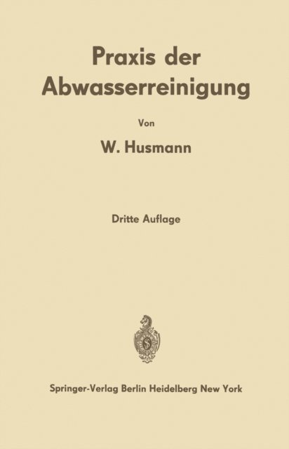 Wilhelm Husmann - Praxis der Abwasserreinigung, E-bok