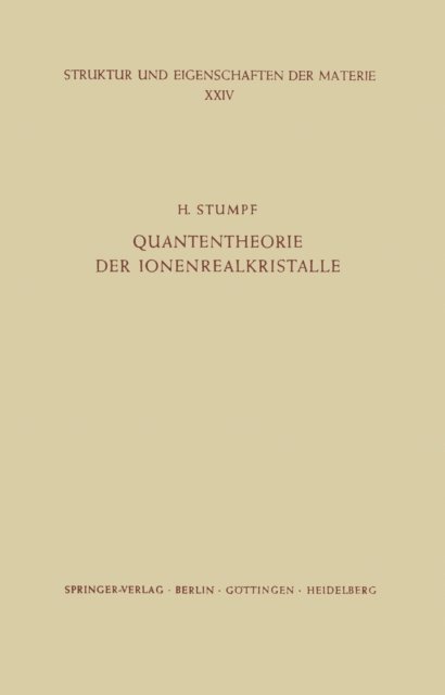 H. Stumpf - Quantentheorie der Ionenrealkristalle, E-bok