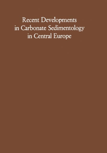 G.M. Friedman, German Muller - Recent Developments in Carbonate Sedimentology in Central Europe, E-bok