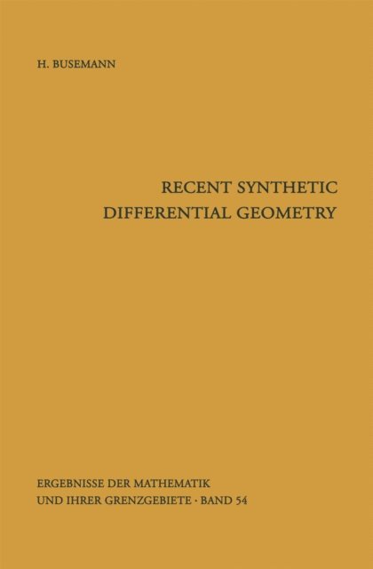 Herbert Busemann - Recent Synthetic Differential Geometry, E-bok