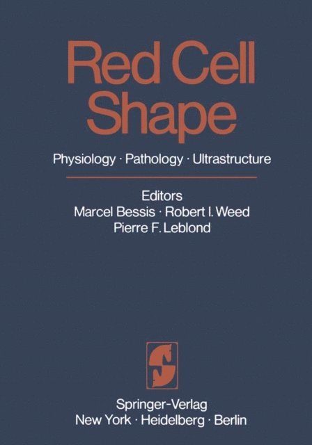 P. F. Leblond, R. I. Weed, M. Bessis - Red Cell Shape, E-bok. Tillgänglighet: Lägg i varukorg