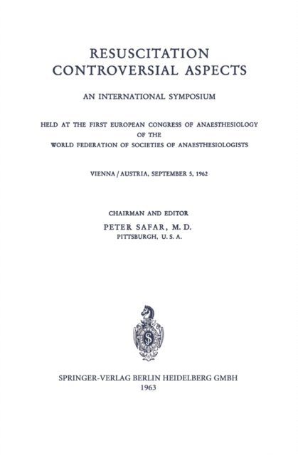 P. Safar - Resuscitation Controversial Aspects, E-bok