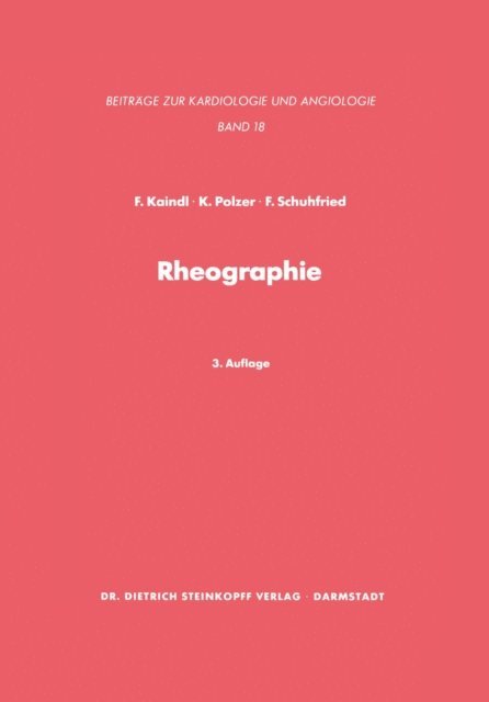 F. Schuhfried, K. Polzer, F. Kaindl - Rheographie, E-bok
