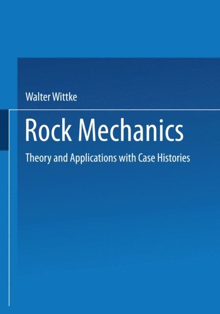 Walter Wittke - Rock Mechanics, E-bok