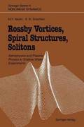 Rossby Vortices, Spiral Structures, Solitons