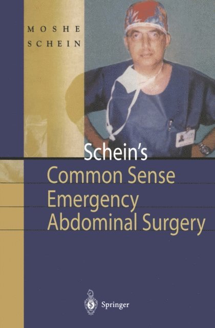Moshe Schein - Schein's Common Sense Emergency Abdominal Surgery, E-bok