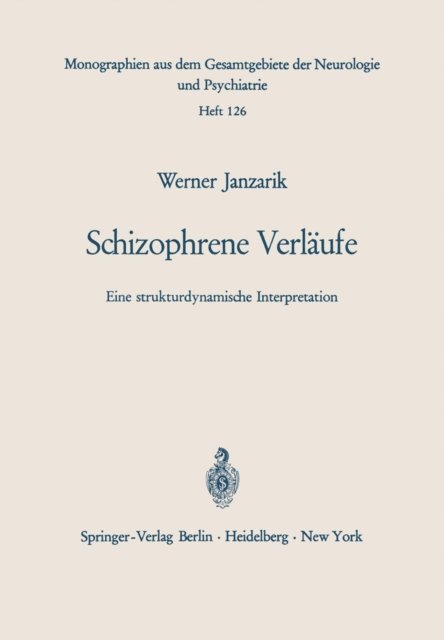 W. Janzarik - Schizophrene Verläufe, E-bok