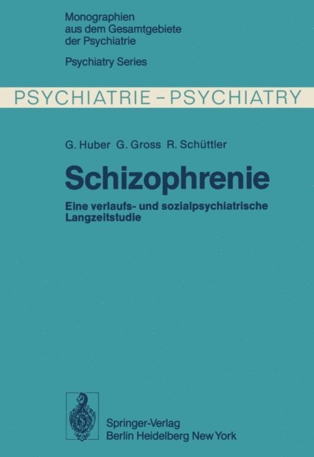 R. Schuttler, G. Gross, G. Huber - Schizophrenie, E-bok
