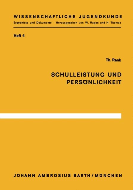 T. Rank - Schulleistung und Persönlichkeit, E-bok
