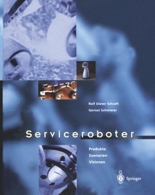 Gernot Schmierer, Rolf Dieter Schraft - Serviceroboter, E-bok