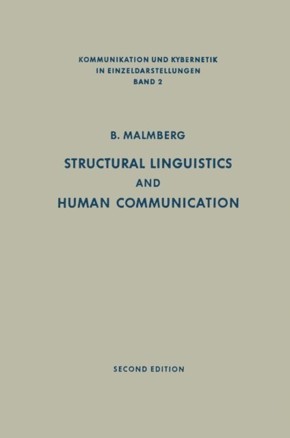 Bertil Malmberg - Structural Linguistics and Human Communication, E-bok