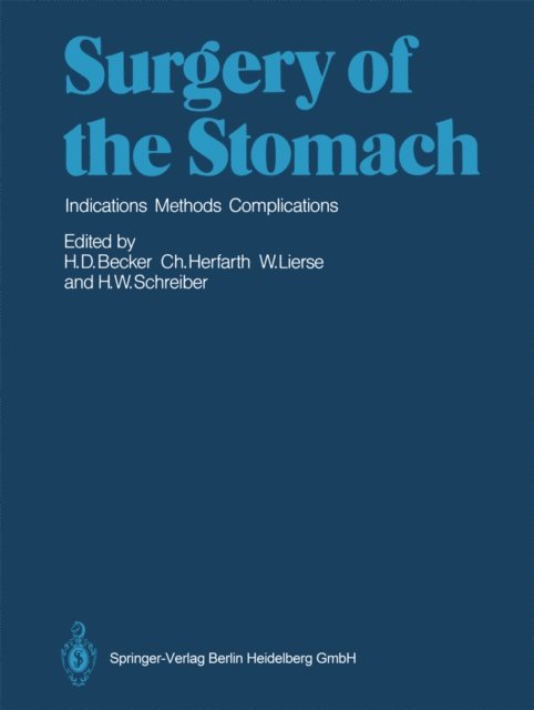 Hans W. Schreiber, Werner Lierse, Christian Herfarth, Horst D. Becker - Surgery of the Stomach, E-bok